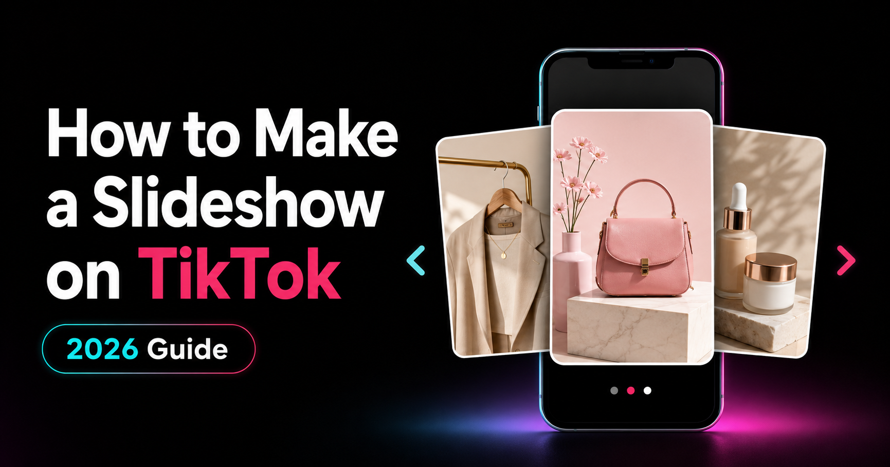 How to Make a Slideshow on TikTok: Easy 2026 Guide